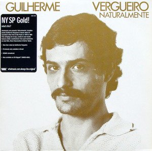 GUILHERME VERGUEIRO – NATURALMENTE (1980) LP SIFIR PLAK