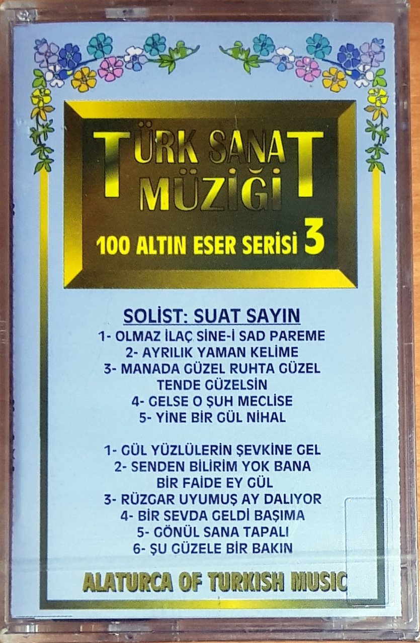 TÜRK SANAT MÜZİĞİ / 100 ALTIN ESER SERİSİ 3 / SOLİST SUAT AYDIN (1993) MÜZİK MARKET KASET SIFIR