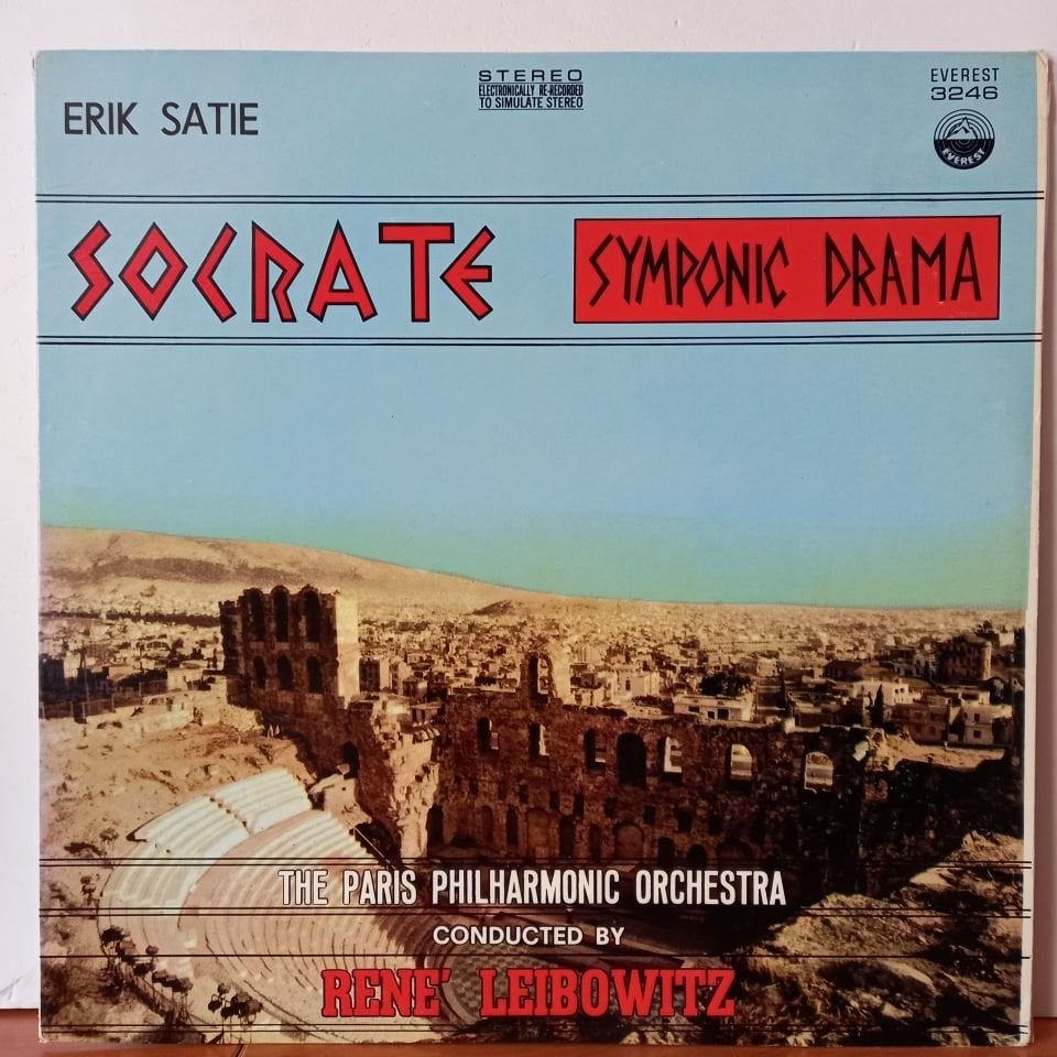 ERIK SATIE, THE PARIS PHILHARMONIC ORCHESTRA CONDUCTED BY RENE LEIBOWITZ – SOCRATE / SYMPHONIC DRAMA - LP  2.EL PLAK