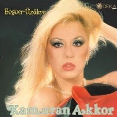 KAMURAN AKKOR - BOŞVER ÜZÜLME (1984) - LP YENİ BASIM SIFIR PLAK