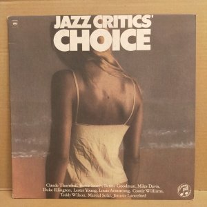 JAZZ CRITIC'S CHOICE - V/A MILES DAVIS DUKE ELLINGTON LOUIS ARMSTRONG BENNY GOODMAN LESTER YOUNG (1964) - LP 1980 EDITION MONO 2.EL PLAK
