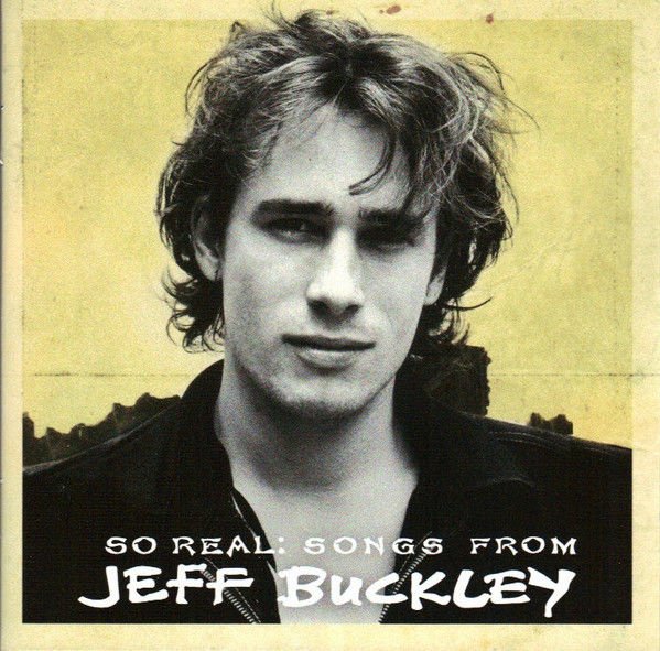 JEFF BUCKLEY – SO REAL: SONGS FROM JEFF BUCKLEY (2007) - CD JEWEL CASE SIFIR
