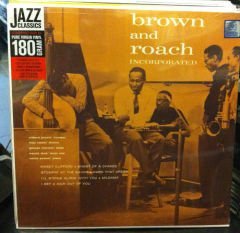 CLIFFORD BROWN & MAX ROACH INCORPORATED LP