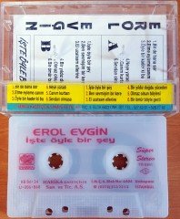 EROL EVGİN - İŞTE BÖYLE BİR ŞEY KASET 2.EL