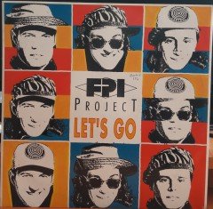 FPI PROJECT - LET'S GO - 12'' MAXI SINGLE PLAK 2.EL
