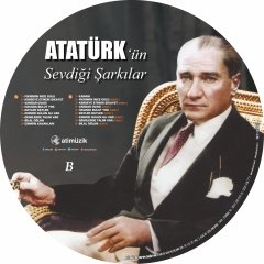 ATATÜRK'ÜN SEVDİĞİ ŞARKILAR - SOLİST ERTAN SERT - PICTURE DISC PLAK SIFIR