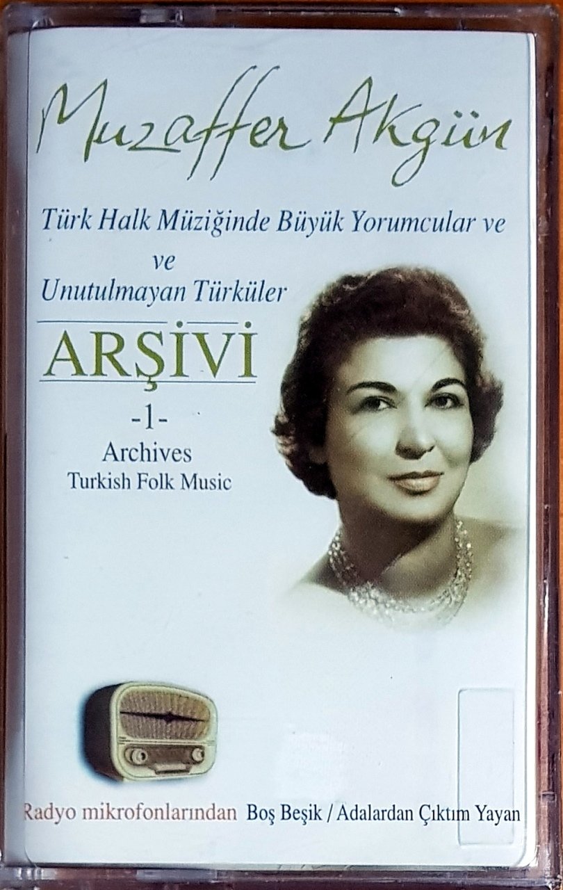 MUZAFFER AKGÜN / TÜRK HALK MÜZİĞİNDE BÜYÜK YORUMCULAR VE UNUTULMAYAN TÜRKÜLER ARŞİVİ 1 (2003) ÖZMÜZİK KASET SIFIR