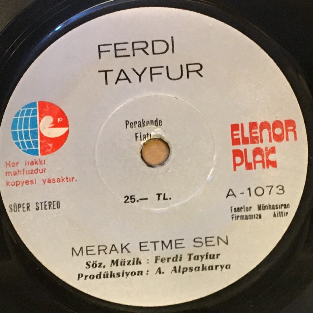 FERDİ TAYFUR - MERAK ETME SEN / SÖZ VERİYORUM 7'' 45 DEVİR