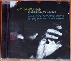 KIP HANRAHAN - DESIRE DEVELOPS AN EDGE (2010) - CD YELLOWBIRD 2.EL