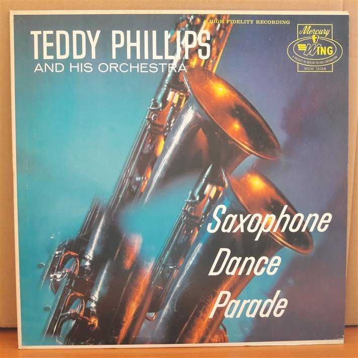 TEDDY PHILLIPS - SAXOPHONE DANCE PARADE - LP 2.EL PLAK