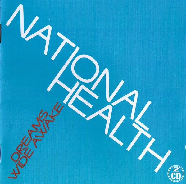 NATIONAL HEALTH – DREAMS WIDE AWAKE (2005) 2xCD SIFIR