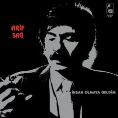 ARİF SAĞ - İNSAN OLMAYA GELDİM (1983) - LP SIFIR PLAK