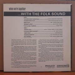 WHEN WE'RE TOGETHER...WITH THE FOLK SOUND (JOHNNY CASH, BOB DYLAN, BROTHERS FOUR, PETE SEGER... - LP 2.EL PLAK