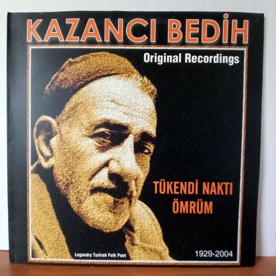 KAZANCI BEDİH - TÜKENDİ NAKTI ÖMRÜM (2016) - LP 2.EL PLAK