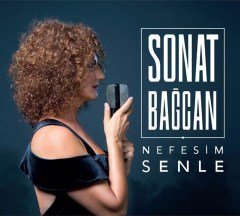 SONAT BAĞCAN - NEFESİM SENLE (2017) - CD SIFIR