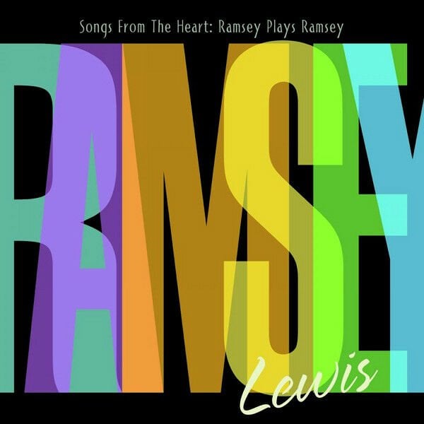 RAMSEY LEWIS – SONGS FROM THE HEART: RAMSEY PLAYS RAMSEY (2009) - CD AMBALAJINDA SIFIR
