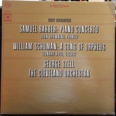BARBER: PIANO CONCERTO, SCHUMAN: A SONG OF ORPHEUS, GEORGE SZELL - PLAK 2.EL