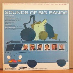 SOUNDS OF BIG BANDS WOODY HERMAN, GLEN MILLER, LES&LARRY ELGARY, LES BROWN - LP 2.EL PLAK