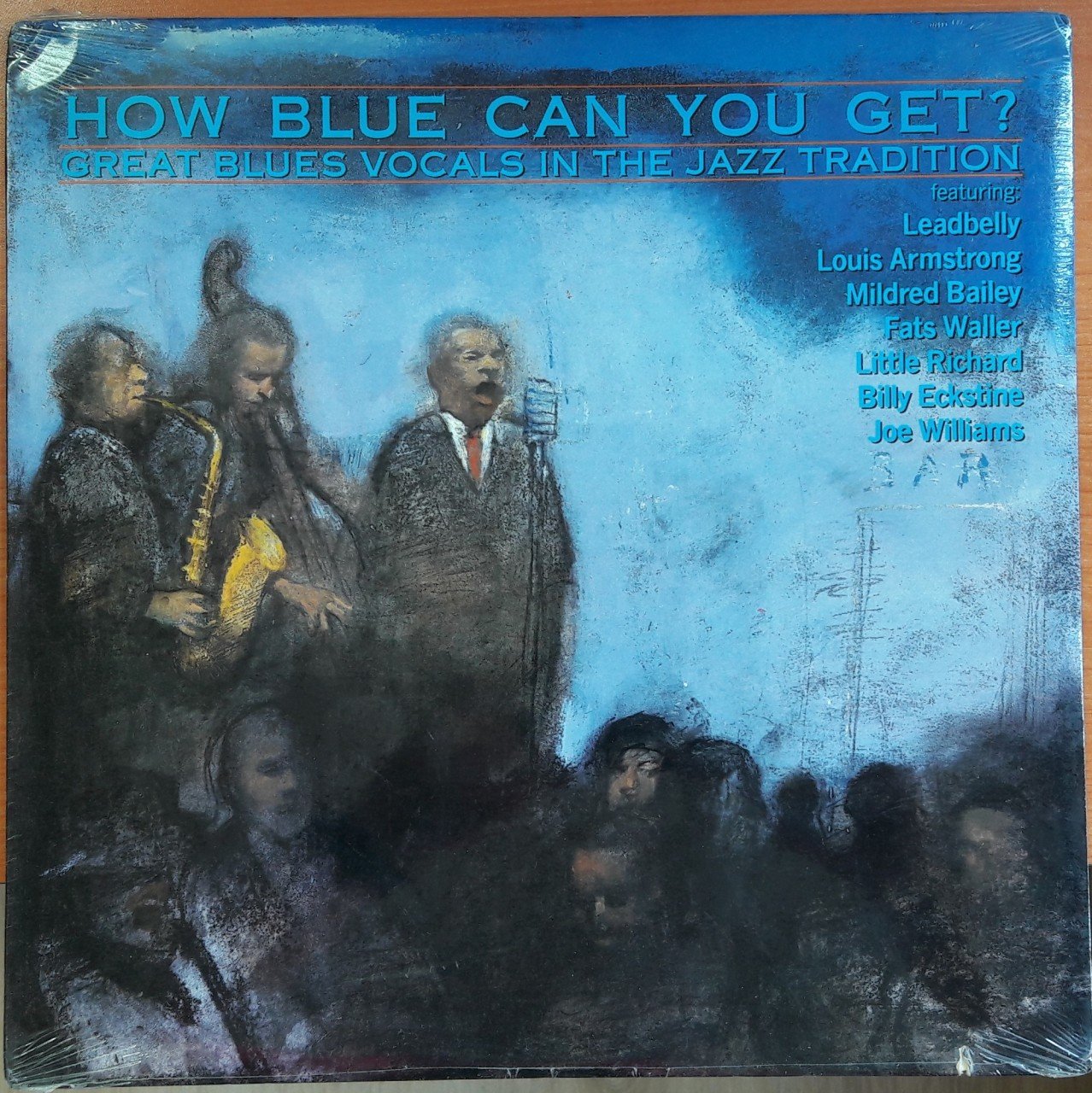 HOW BLUE CAN YOU GET? GREAT BLUES VOCALS IN THE JAZZ TRADITION (1989) - DÖNEM BASKISI SIFIR PLAK