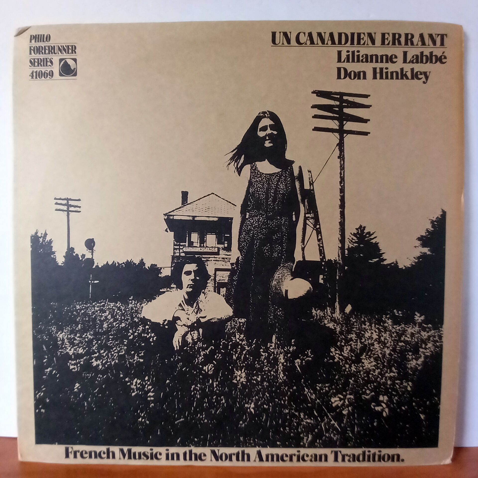LILIANNE LABBE, DON HINKLEY – UN CANADIEN ERRANT / FRENCH MUSIC IN THE NORTH AMERICAN TRADITION (1980) - LP 2.EL PLAK