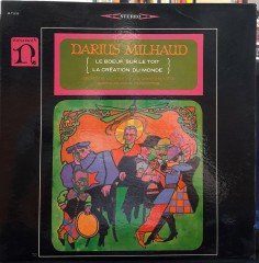 MILHAUD: LE BOEUF SUR LE TOIT, DARIUS MILHAUD - PLAK 2.EL