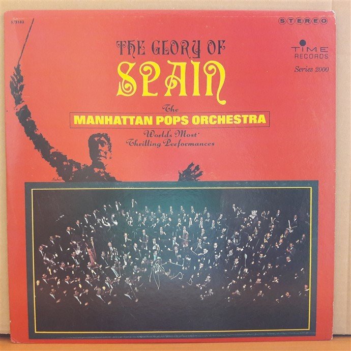 THE GLORY OF SPAIN - MANHATTAN POPS ORCHESTRA - LP 2.EL PLAK