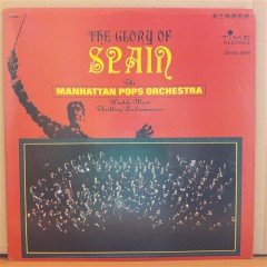 THE GLORY OF SPAIN - MANHATTAN POPS ORCHESTRA - LP 2.EL PLAK