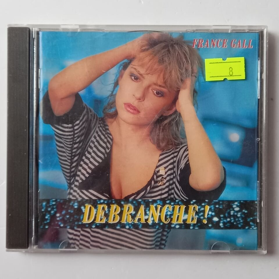 FRANCE GALL – DÉBRANCHE! (1984)  - CD REISSUE 2.EL