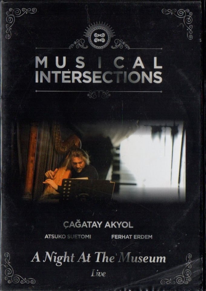 MUSICAL INTERSECTIONS - ÇAĞATAY AKYOL, ATSUKO SUETOMI, FERHAT ERDEM - A NIGHT AT THE MUSEUM LIVE - CD-R+DVD-R 2.EL