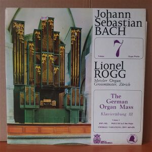 JOHANN SEBASTIAN BACH - ORGAN WORKS VOLUME 7 / LIONEL ROGG - LP 2.EL PLAK