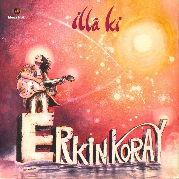 ERKİN KORAY - İLLA Kİ (1983) - LP SIFIR PLAK