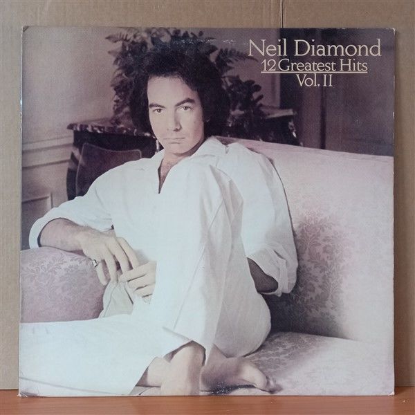 NEIL DIAMOND – 12 GREATEST HITS VOL. II (1982) - LP 2.EL PLAK