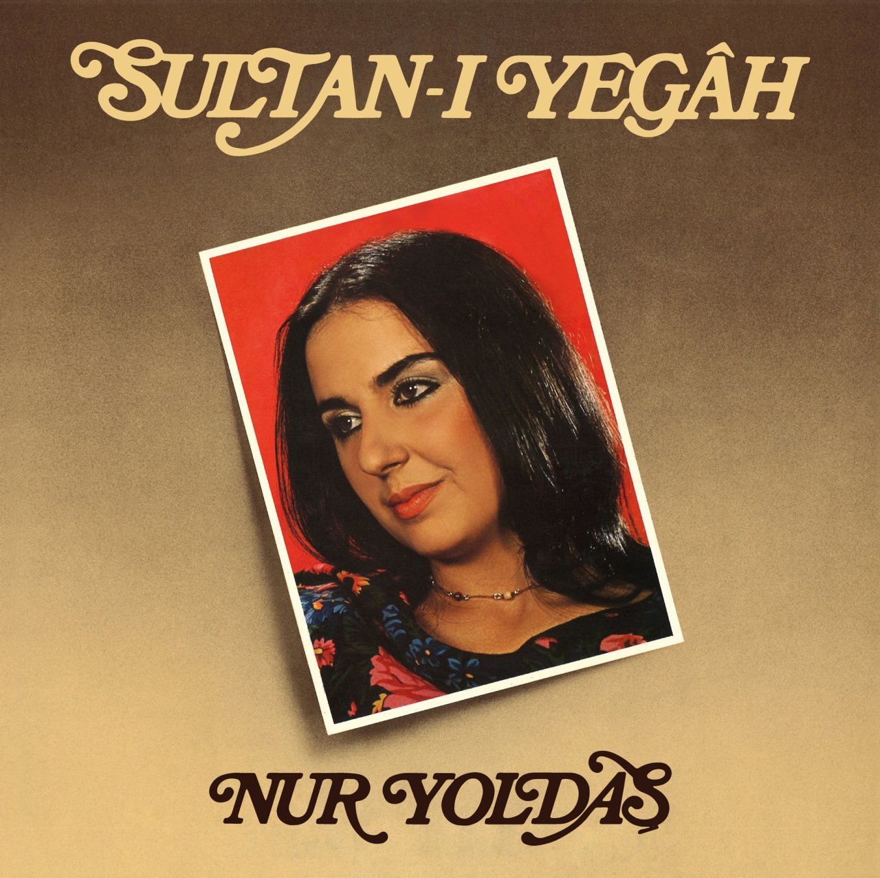 NUR YOLDAŞ - SULTAN-I YEGAH (1981) - LP 180GR 2023 BASIM SİYAH SIFIR PLAK