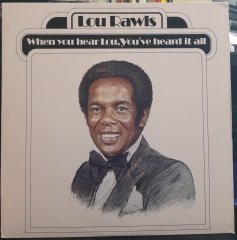 LOU RAWLS - WHEN YOU HEAR LOU, YOU'VE HEARD IT ALL (1977) - PLAK 2.EL