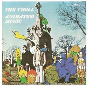 THE TROLL - ANIMATED MUSIC (1968) CD SIFIR