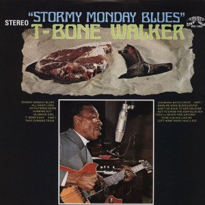 T-BONE WALKER – STORMY MONDAY BLUES (1970) LP 2014 SIFIR PLAK