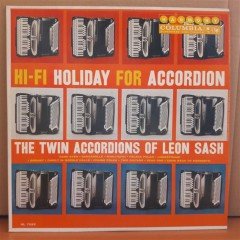 HI-FI HOLIDAY FOR ACCORDION THE TWIN ACCORDIONS OF LEON SASH - LP 2.EL PLAK