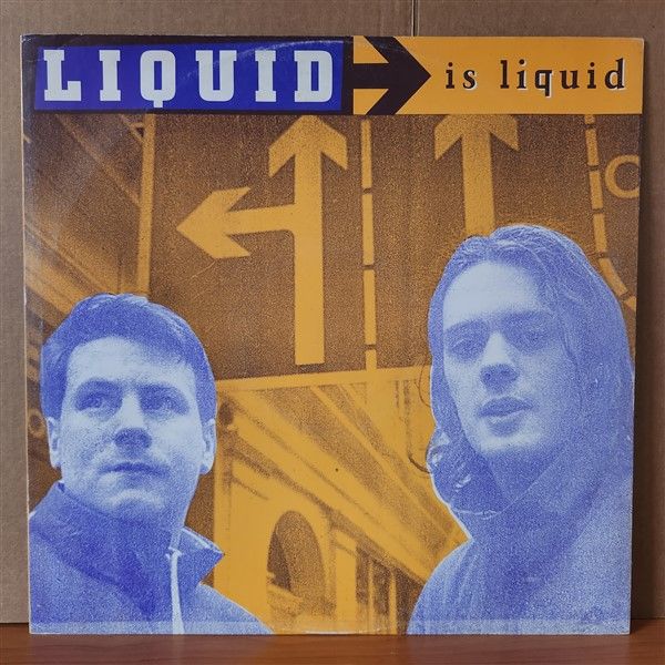 LIQUID - LIQUID IS LIQUID (1992) - 12'' 45RPM MAXI SINGLE 2.EL PLAK