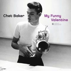 CHET BAKER - MY FUNNY VALENTINE (1994) - LP COMPILATION 180GR 2018 EDITION SIFIR PLAK