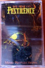 PESTILENCE - THE BEST OF / MIND REFLECTIONS (1994) HADES CASSETTE MADE IN TURKEY ''NEW''