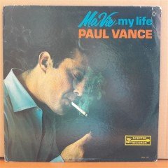 PAUL VANCE - MA VIE - MY LIFE - LP 2.EL PLAK