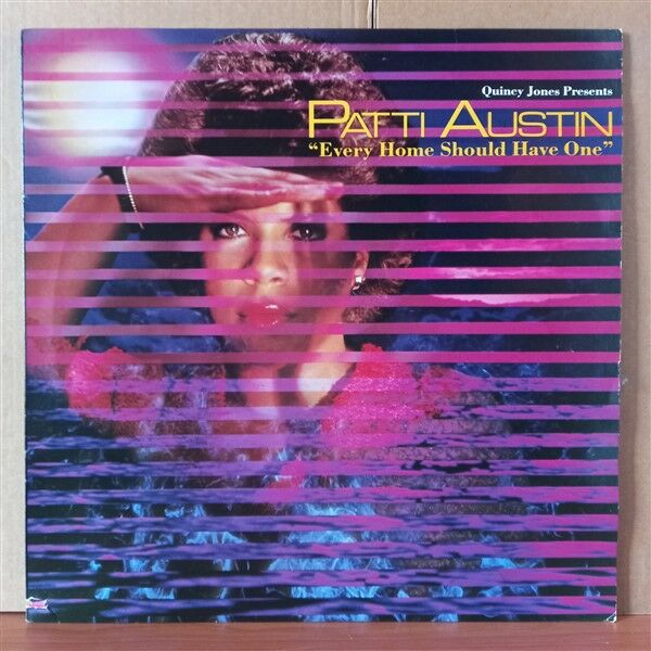 QUINCY JONES PRESENTS PATTI AUSTIN – EVERY HOME SHOULD HAVE ONE (1981) - LP 2.EL PLAK