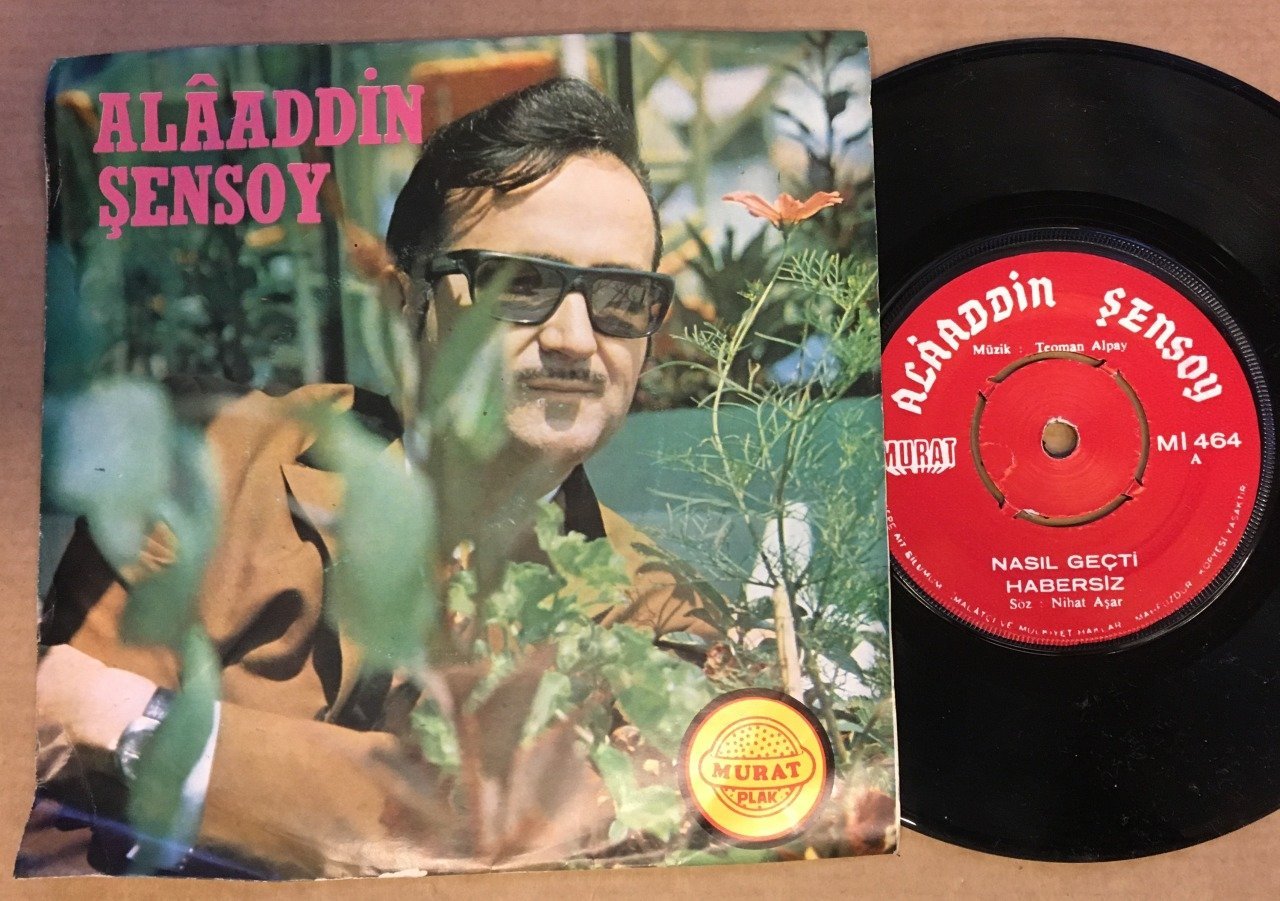 ALAADDİN ŞENSOY - NASIL GEÇTİ HABERSİZ / BİLEMEZSİN Kİ 7'' 45 DEVİR