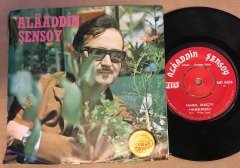 ALAADDİN ŞENSOY - NASIL GEÇTİ HABERSİZ / BİLEMEZSİN Kİ 7'' 45 DEVİR