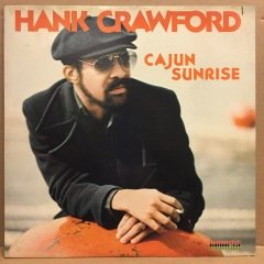 HANK CRAWFORD - CAJUN SUNRISE (1979) 2.EL PLAK