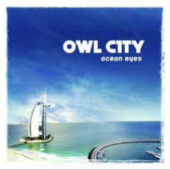 OWL CITY - OCEAN EYES (2009) - CD 2.EL