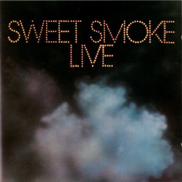 SWEET SMOKE - LIVE (1974) - CD 1990 EDITION 2.EL