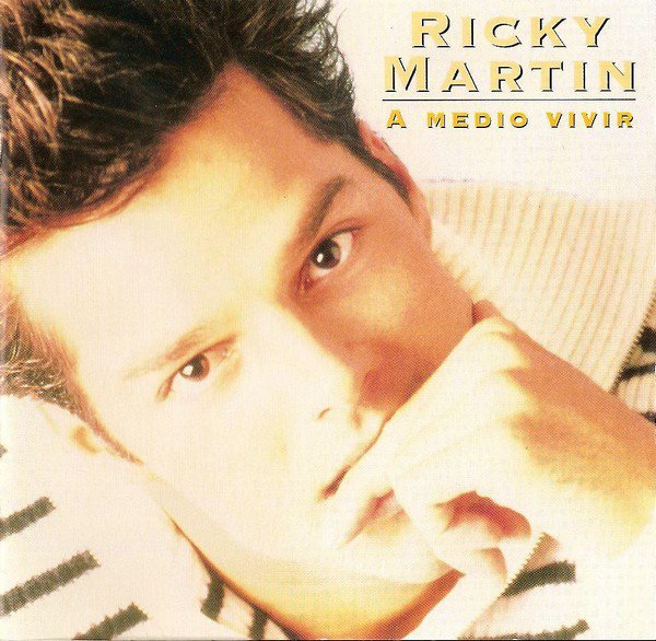 RICKY MARTIN - A MEDIO VIVIR (1995) - CD 2.EL