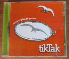 TİKTAK - ŞİMDİYİ SİMDİ GEÇİYOR - CD 2.EL