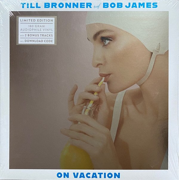TILL BRÖNNER AND BOB JAMES - ON VACATION (2020) - 2LP 180GR 2021 LTD EDT AUDIOPHILE EDITION SIFIR PLAK